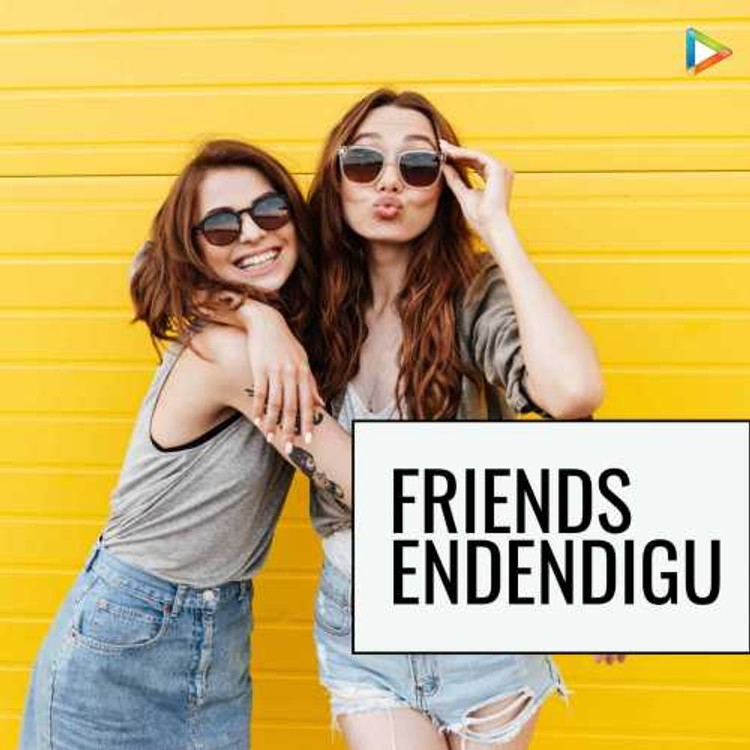 Friends Endendigu