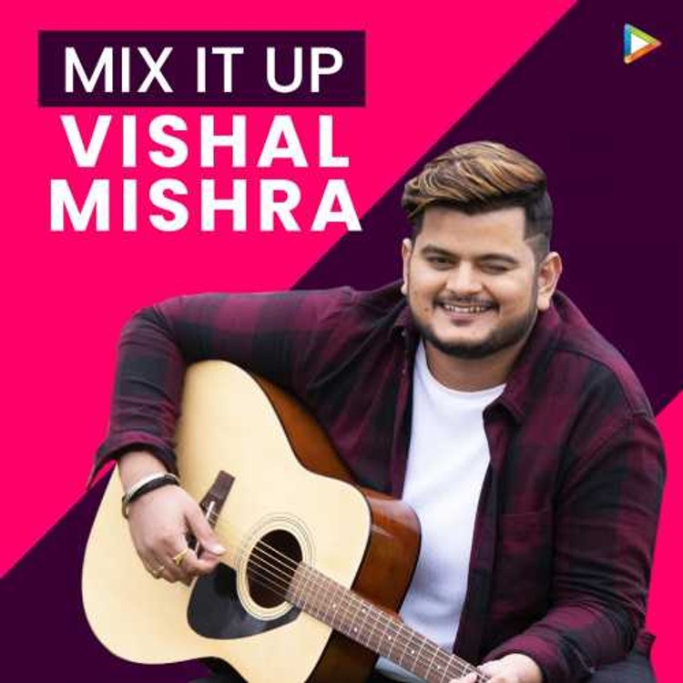 Mix It Up - Vishal Mishra