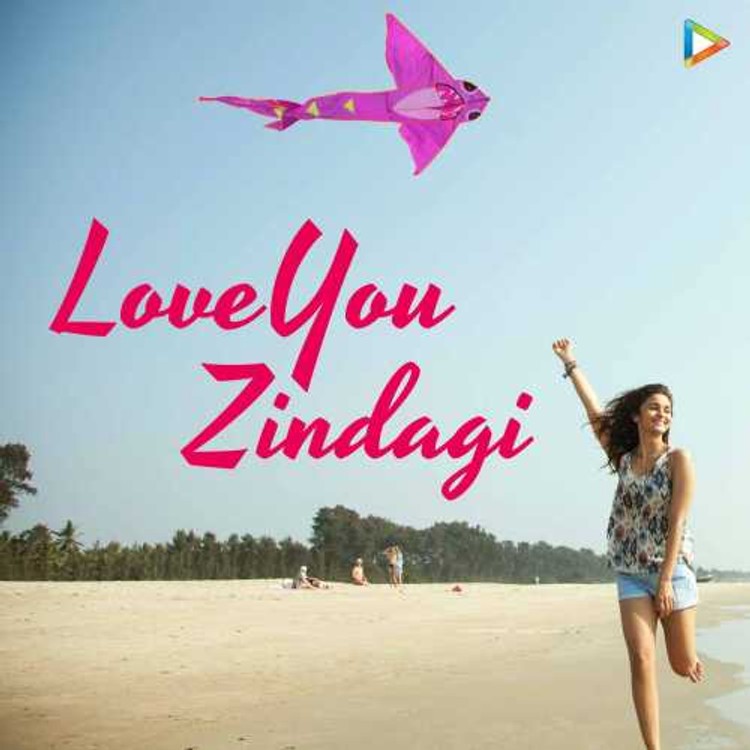 Love You Zindagi