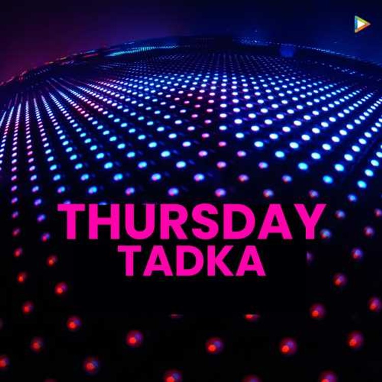 Thursday Tadka