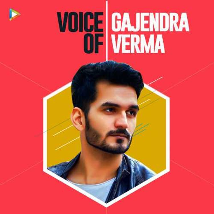 Voice of Gajendra Verma