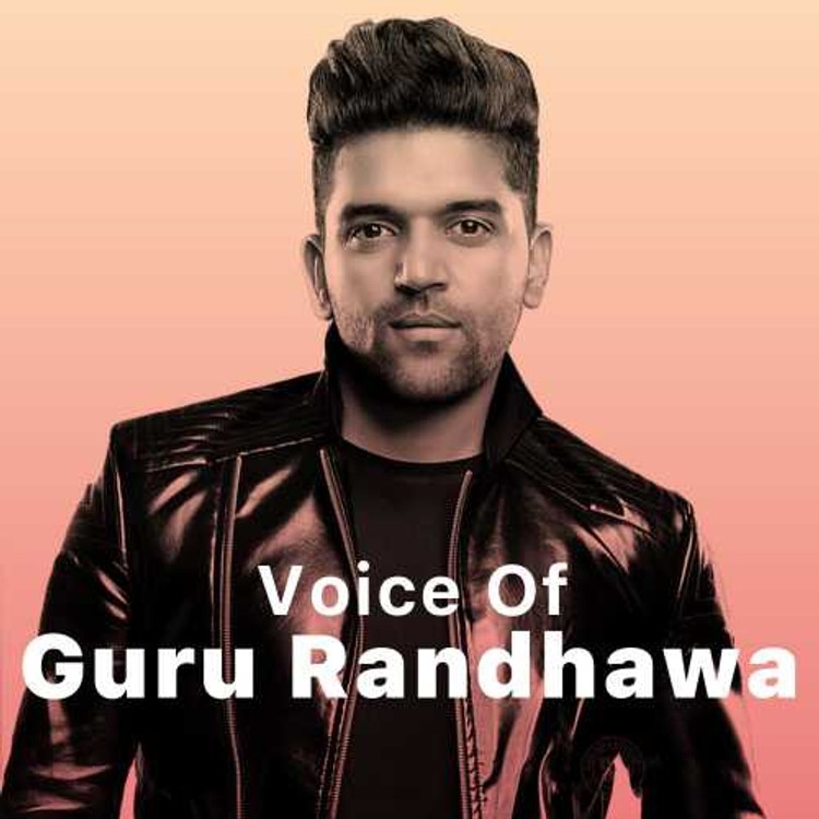 Voice of Guru Randhawa - Punjabi
