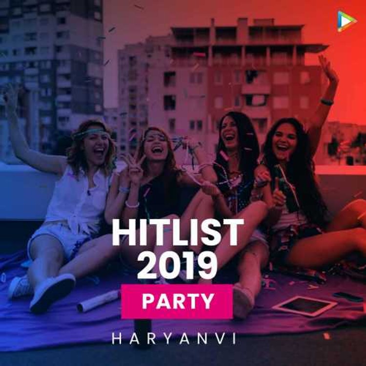 Hitlist 2019 - Haryanvi Party songs