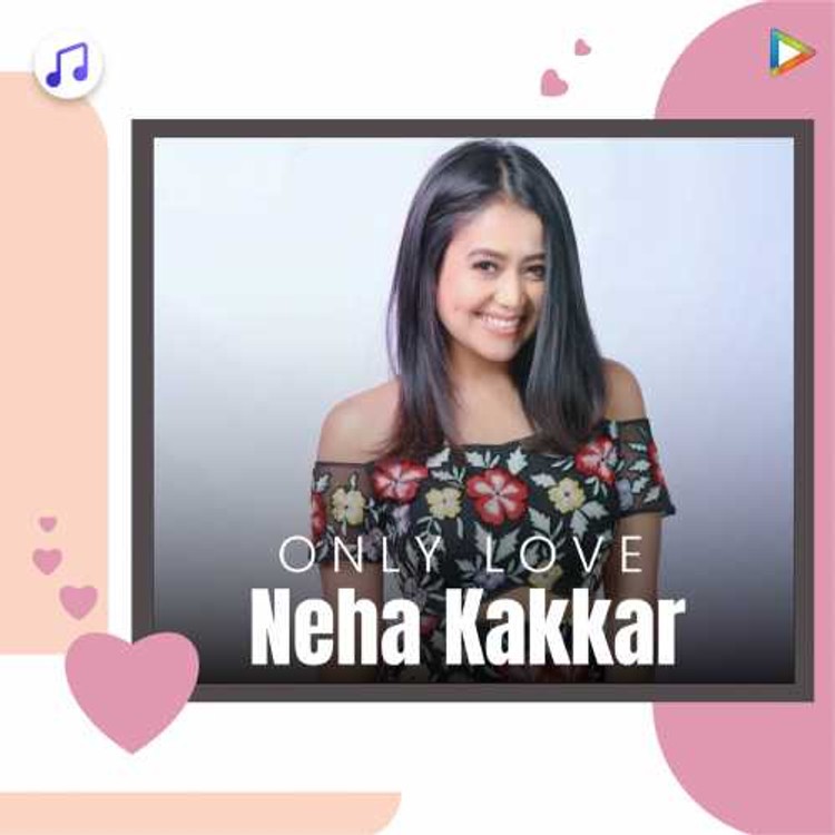 Neha Kakkar Love Hits