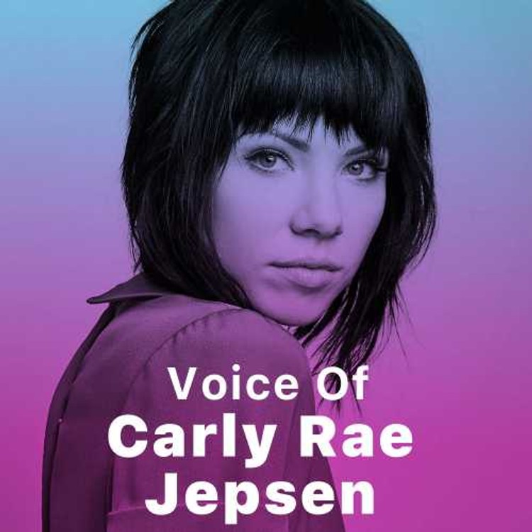 Voice of Carly Rae Jepsen
