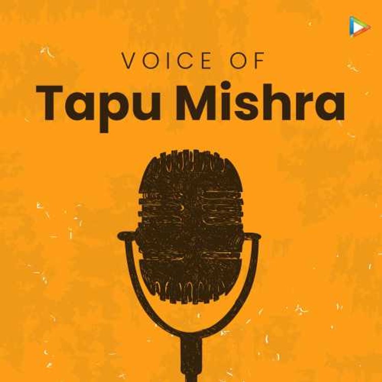 Voice of Tapu Mishra