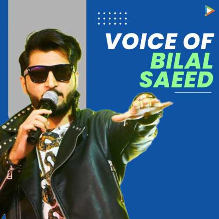 Voice of Bilal Saeed