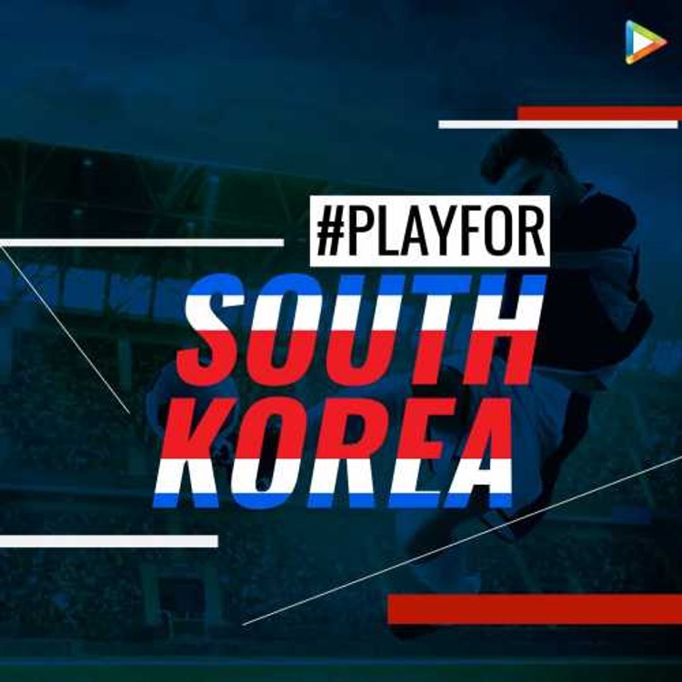 #PlayFor - South Korea