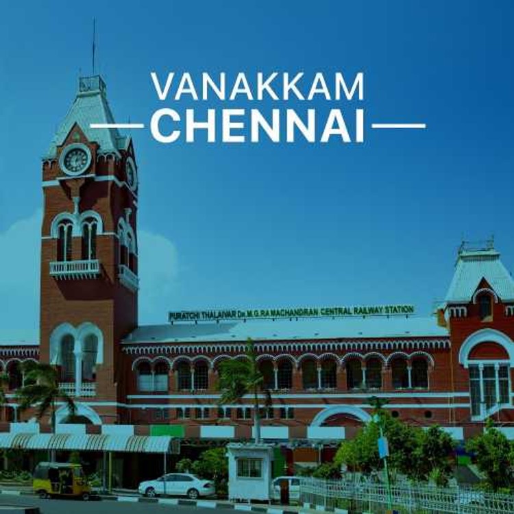 Vanakkam Chennai