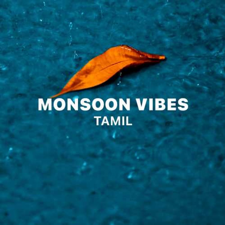 Monsoon Vibes - Tamil