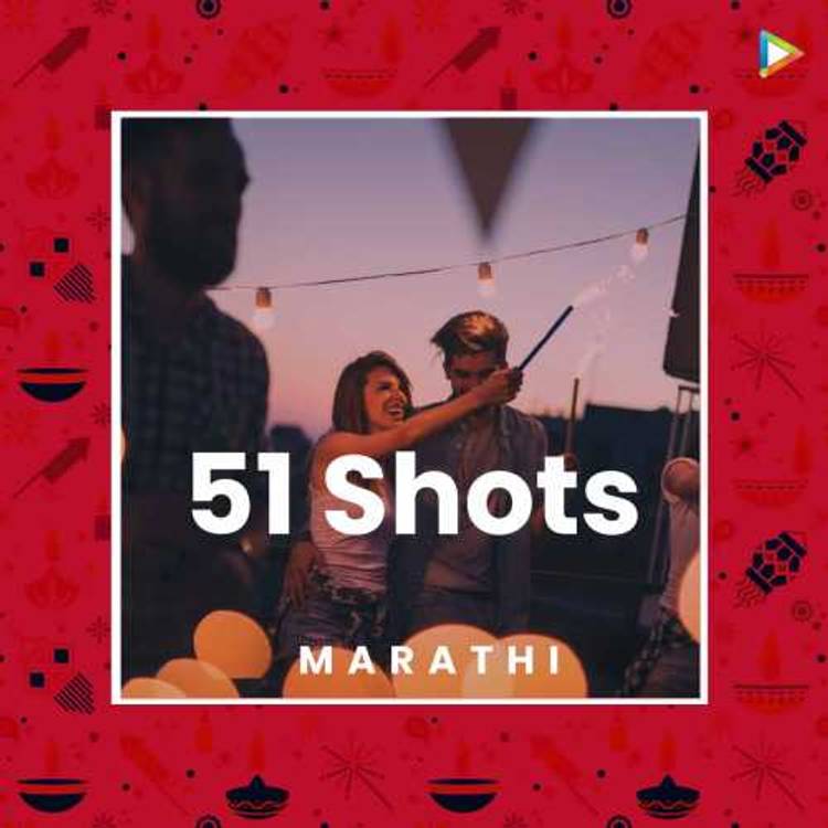 51 Shots - Marathi Diwali Special