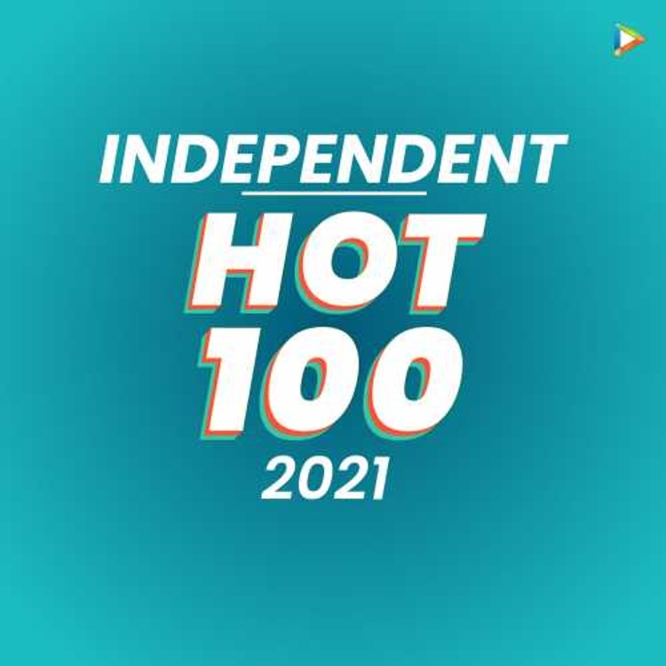 Independent - Hot 100 of 2021
