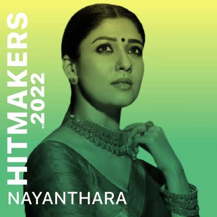 Hitmakers 2022 - Nayanthara