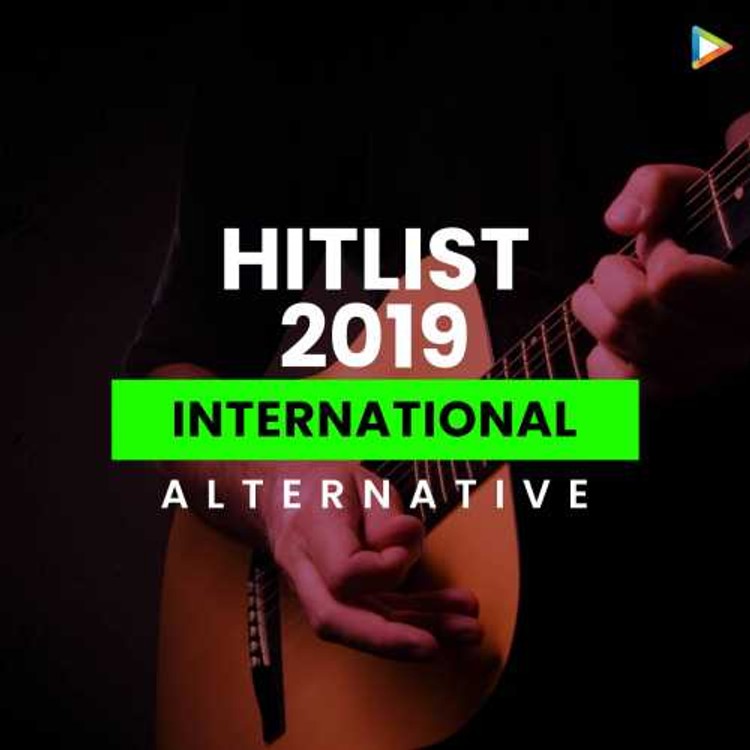 Hitlist 2019 - International Alternative