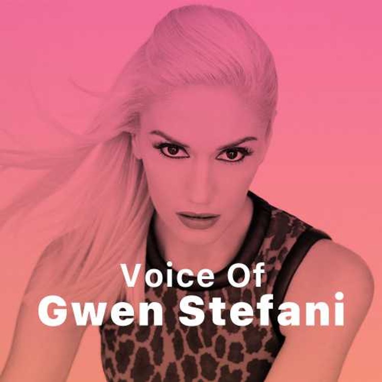 Voice of Gwen Stefani