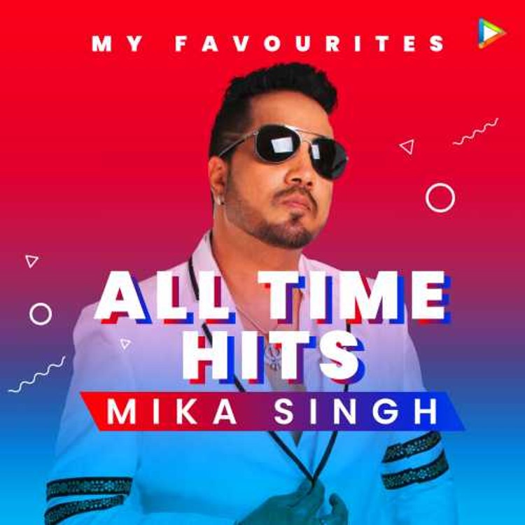 Mika Singh's Favourites - All Time Hits