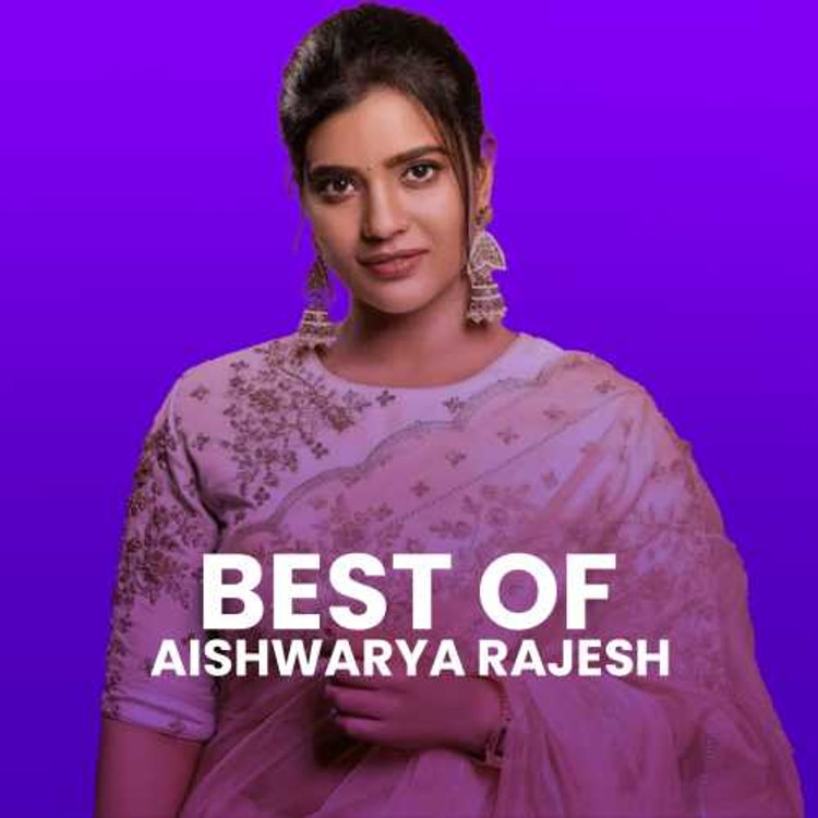 Best of Aishwarya Rajesh
