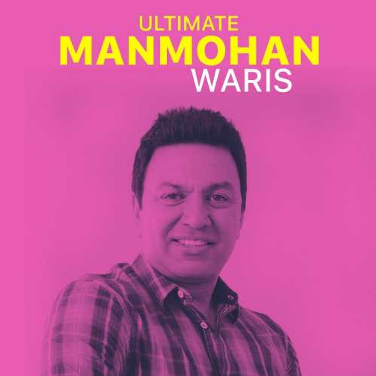 Ultimate Manmohan Waris