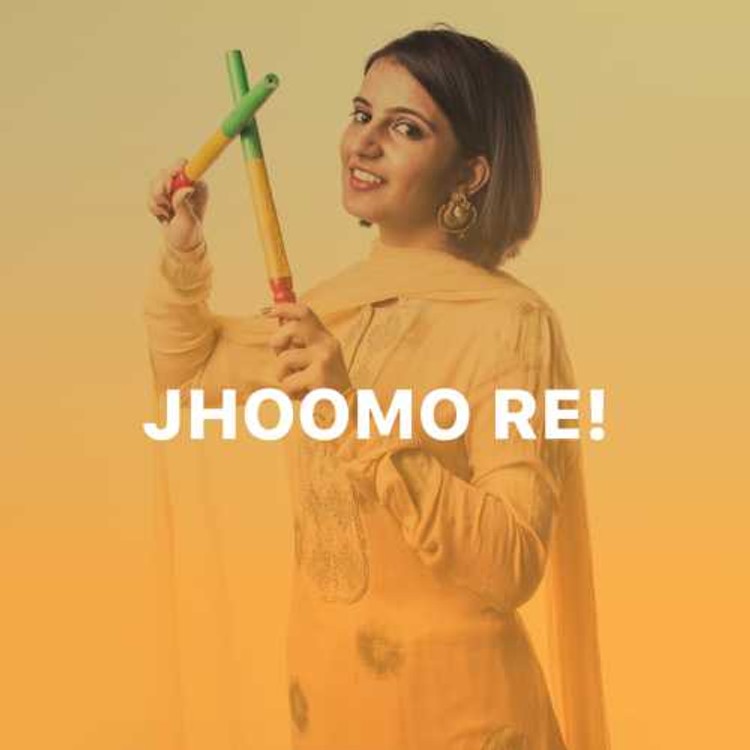 Jhoomo Re!