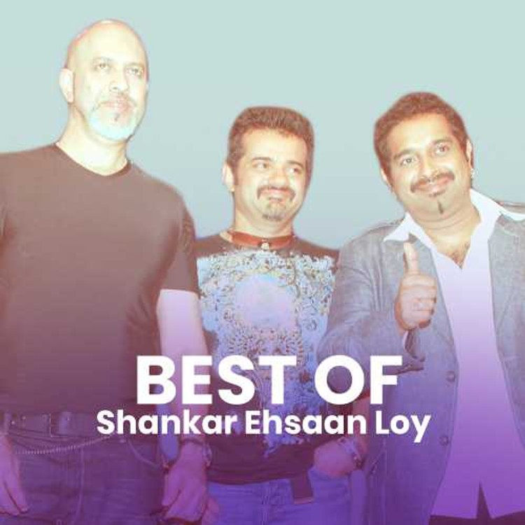 Best of Shankar Ehsaan Loy