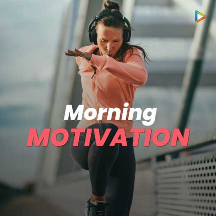 Morning Motivation