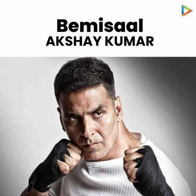 Bemisaal Akshay Kumar