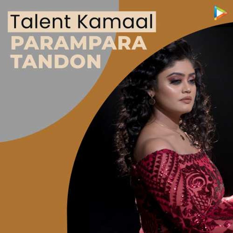 Talent Kamaal - Parampara Tandon