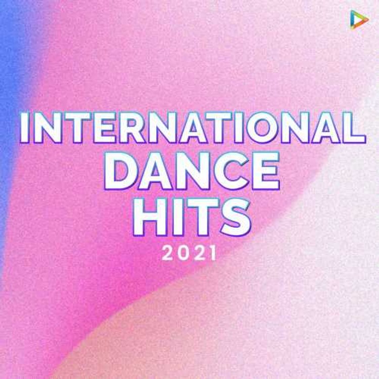 International Dance Hits - 2021