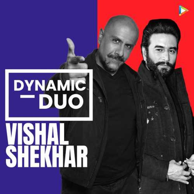 Dynamic Duo - Vishal & Shekhar