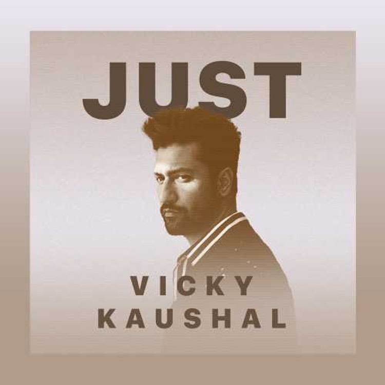 Just Vicky Kaushal