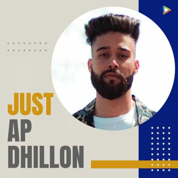 Just AP Dhillon
