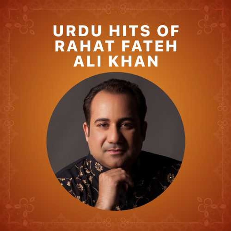 Urdu Hits of Rahat Fateh Ali Khan