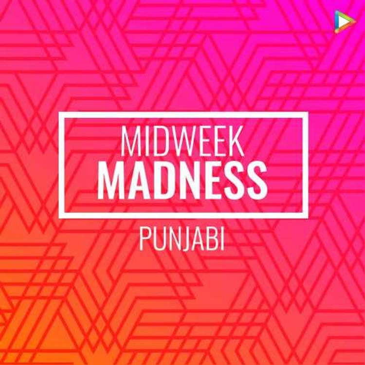 Midweek Madness - Punjabi