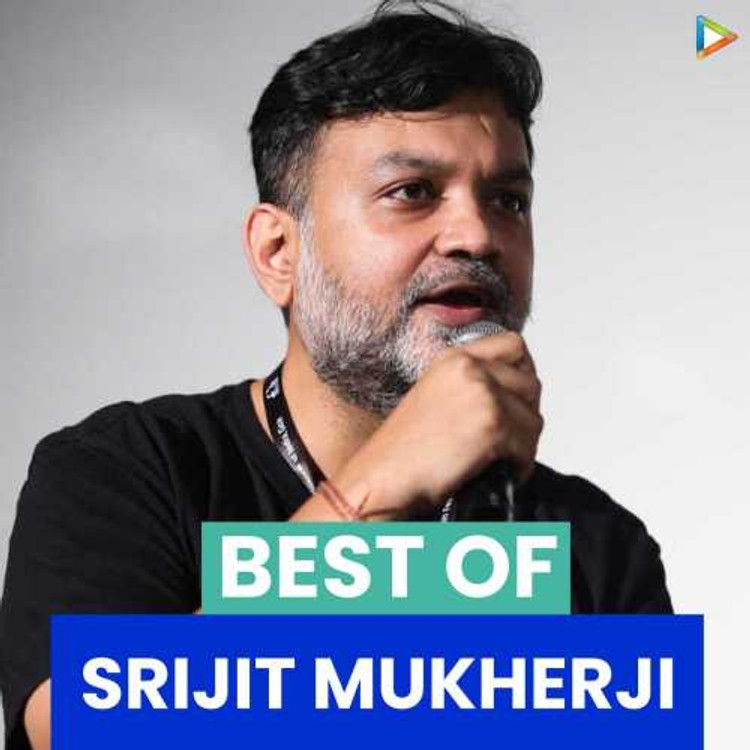Best of Srijit Mukherji