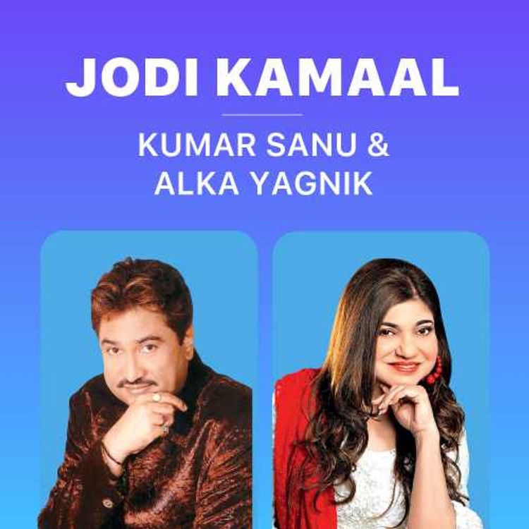 Jodi Kamaal : Kumar Sanu & Alka Yagnik