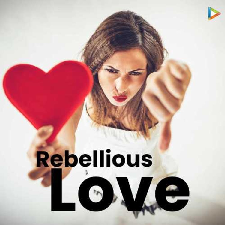 Rebellious Love