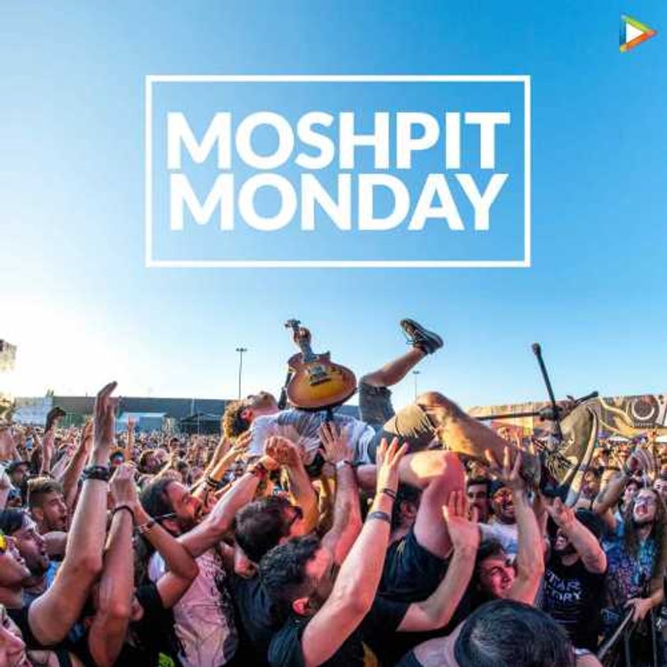 Mosh Pit Monday