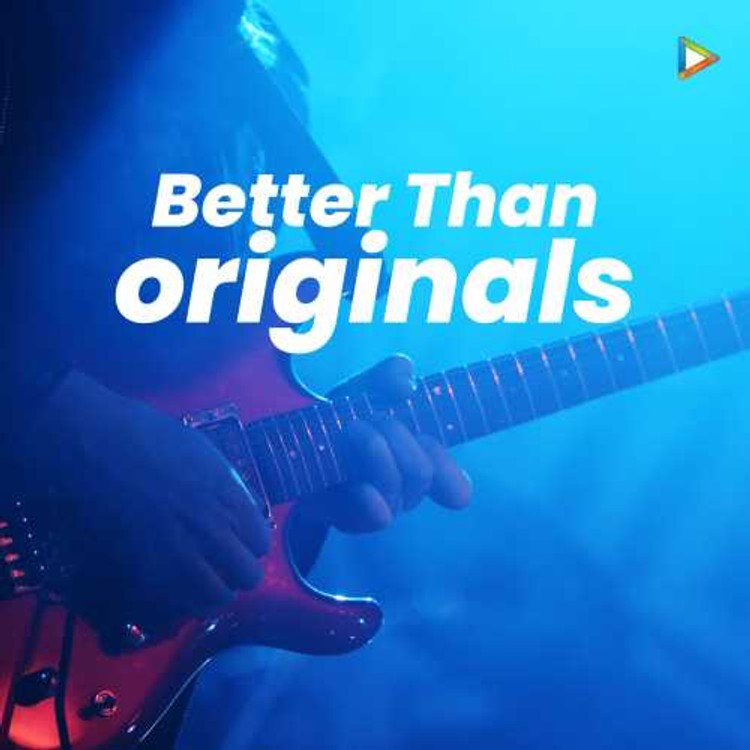 Better Than Originals