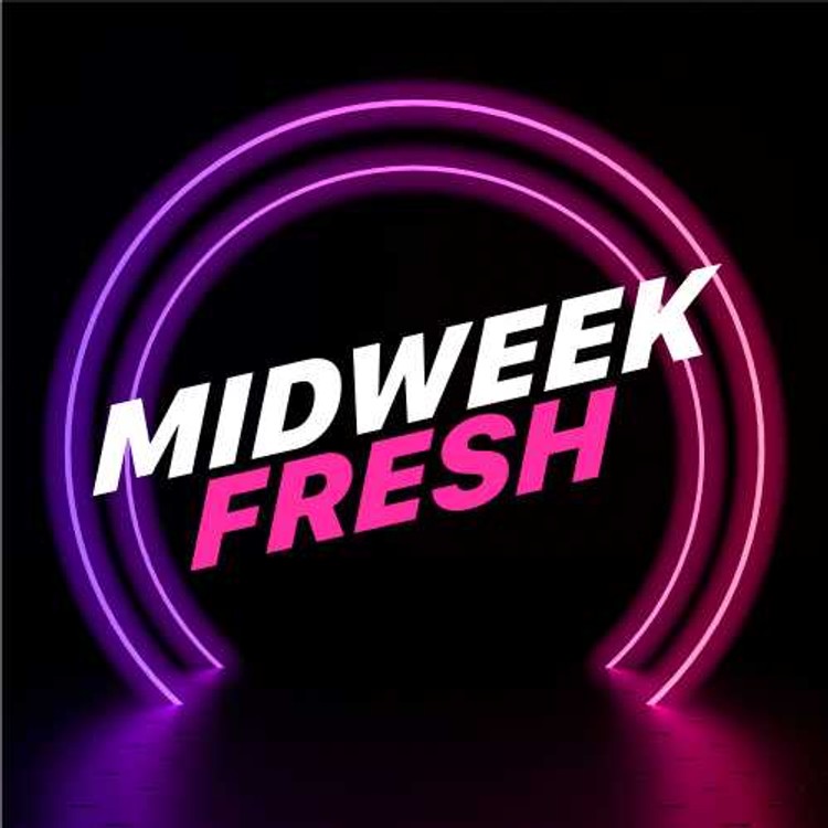 Midweek Fresh