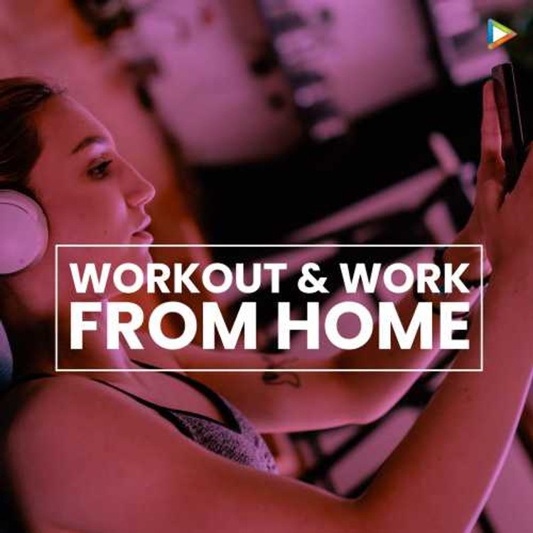 Workout & Work from Home
