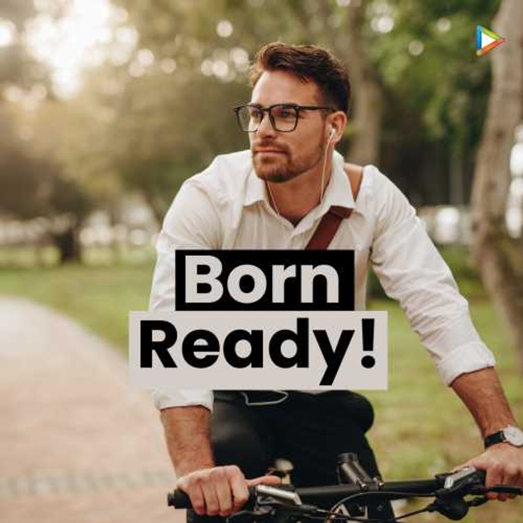 Born Ready!
