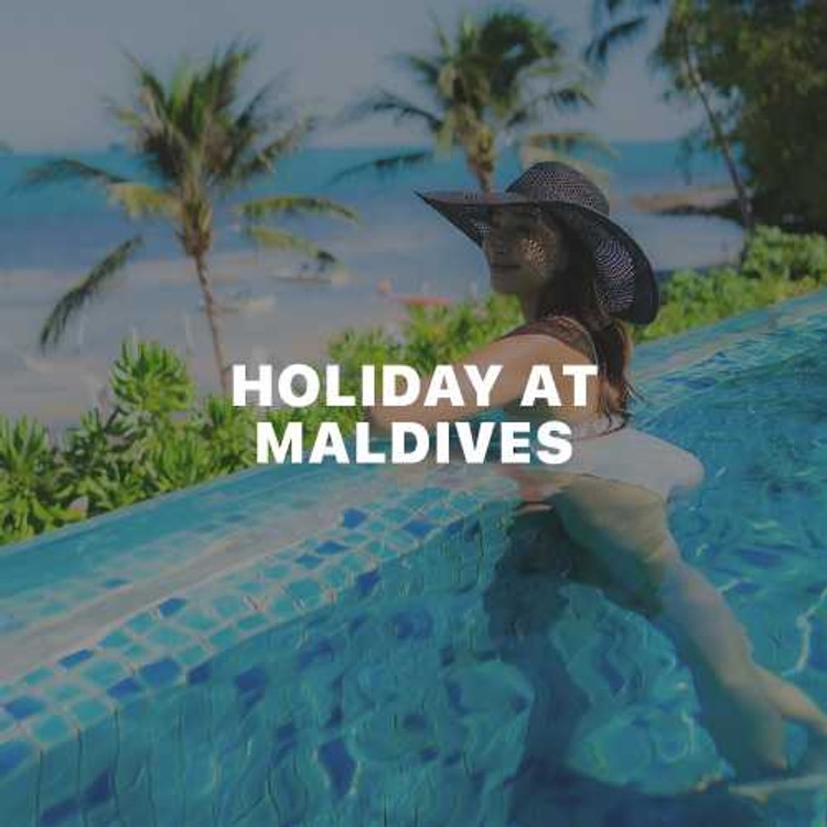 Holiday At Maldives