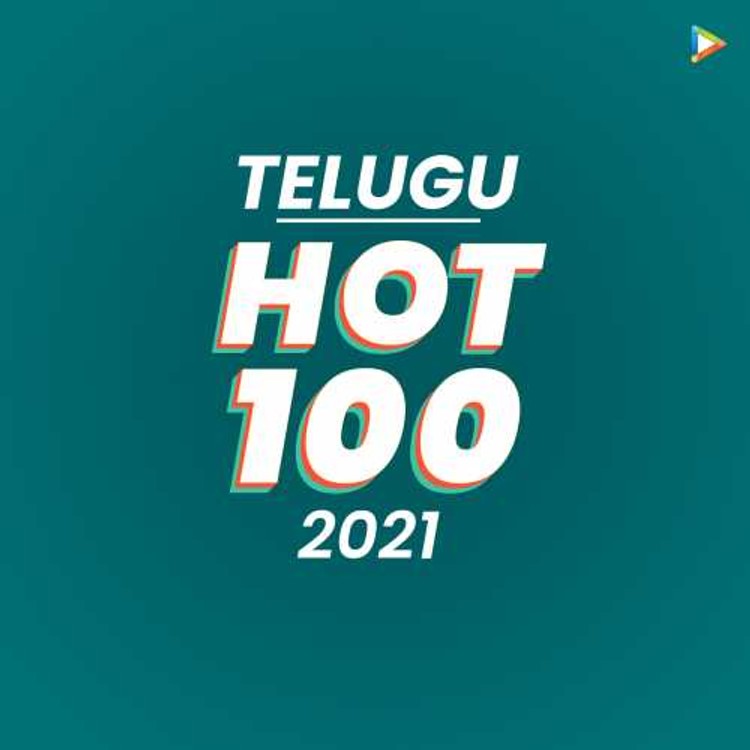 Telugu - Hot 100 of 2021