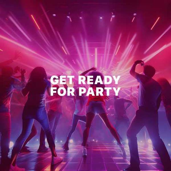 Get Ready For Party