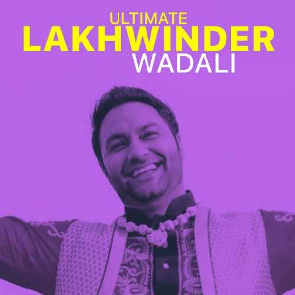 Ultimate Lakhwinder Wadali