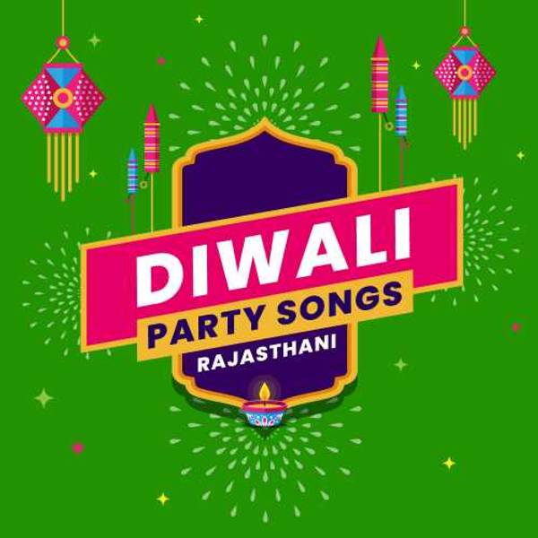 Diwali Party Songs - Rajasthani