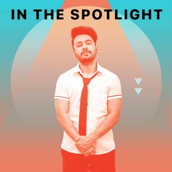 In The Spotlight  - Tony Kakkar