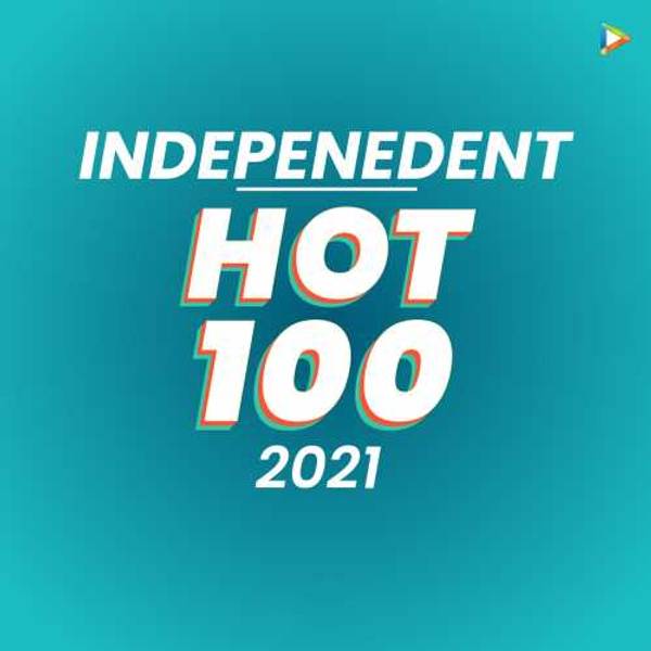 Independent - Hot 100 of 2021