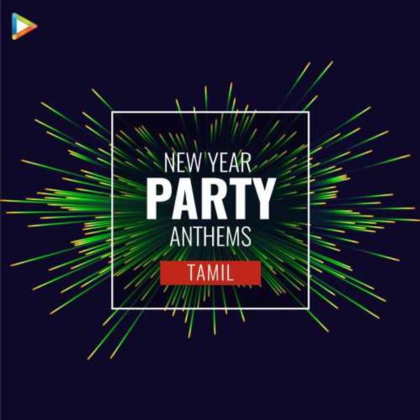 New Year Party Anthems - Tamil