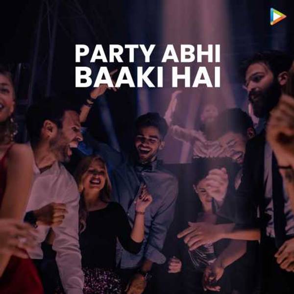 Party Abhi Baaki Hai